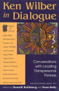 Ken Wilber : In Dialogue