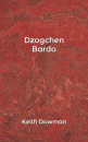 Keith Dowman  : Dzogchen: Bardo (Dzogchen Teaching Series)