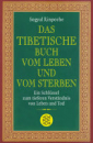 Sogyal Rinpoche - Das tibetische Buch vom Leben und vom Sterben (GEB)