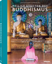 Mohr, Christoph; Fülling, Oliver :  Heilige Stätten des Buddhismus