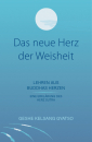 Geshe Kelsang, Gyatso : Das neue Herz der Weisheit