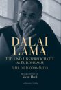 Lama, Dalai : Tod und Unsterblichkeit im Buddhismus