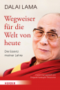 Dalai Lama : Wegweiser für die Welt von heute (Bd.1)