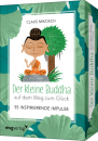 Mikosch, Claus : Der kleine Buddha auf dem Weg zum Glück - 55 inspirierende Impulse 