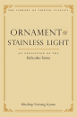 KHEDRUP NORSANG GYATSO : Ornament of Stainless Light An Exposition of the Kālacakra Tantra