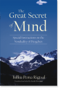 Tulku Pema Rigtsal : The Great Secret of Mind