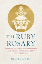 Thinley Norbu : The Ruby Rosary