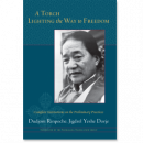 Dudjom Rinpoche : A Torch Lighting the Way to Freedom Complete Instructions on the Preliminary Practices