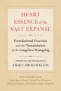 Anne Carolyn Klein : Heart Essence of the Vast Expanse