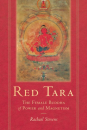 Rachael Stevens : Red Tara The Female Buddha of Power and Magnetism