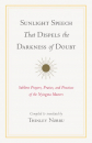 Thinley Norbu : Sunlight Speech That Dispels the Darkness of Doubt