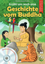 Erzähl uns noch eine Geschichte vom Buddha