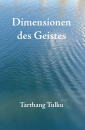 Tarthang Tulku : Dimensionen des Geistes