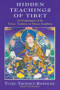 TULKU THONDUP RINPOCHE : HIDDEN TEACHINGS OF TIBET