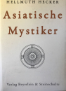 Hellmuth Hecker : Asiatische Mystiker