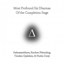 Most Profound Six Dharmas of the Completion Stage