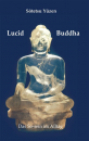 Sōtetsu Yūzen : Lucid Buddha