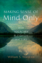 WILLIAM S. WALDRON : MAKING SENSE OF MIND ONLY