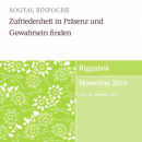 Sogyal Rinpoche : Zufriedenheit in Präsenz und Gewahrsein finden