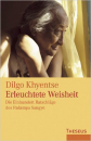 Dilgo Khyentse Rinpoche - Erleuchtete Weisheit (GEB)