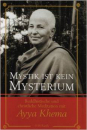 Khema, Ayya  : Mystik ist kein Mysterium