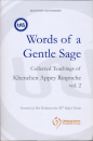 Words of a Gentle Sage, Vol 2, Collected Teachings of Khenchen Appey Rinpoche